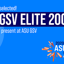 Next Tech will be at the 2020 ASU GSV Summit!