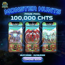 Launching The Monster Hunts Event with Rewards Up To 100,000 CHTS