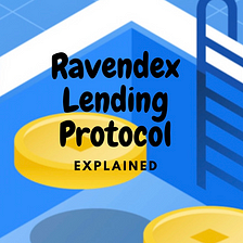 Ravendex Lending Protocol