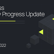 Blockless Progress Update — July 2022