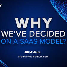 Why we’ve decided on a SaaS model