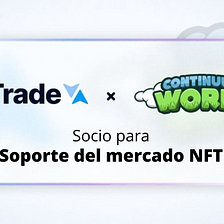 NFTrade y Continuum World Partner para soporte de NFT Marketplace