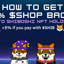 How to get a 9% $SHOP Back with SHIBOSHI NFT and $SHIB Token on Shopping.io