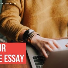 How to Ace Your College Essay