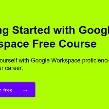 FREE Course: Google Workspace course now available on Udacity