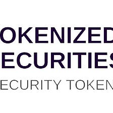 THE SECURITY TOKEN THESIS: WHAT ARE SECURITY TOKENS?