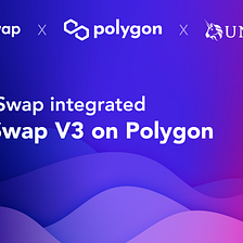 ZeroSwap Integrates — UniSwap V3 on Polygon