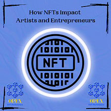 How NFTs Impact Artists and Entrepreneurs