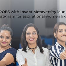 SHEROES in partnership with Invact Metaversity launches Online MBA Scholarship Program For Women