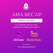 BuildClub X JioSwap Twitter Spaces AMA Recap.