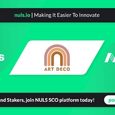ARTDECO Partners with Nuls.io On Their SCO platform For Greater Scalability
