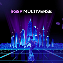 GSP Multiverse Explained