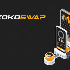 Deepdive into what KokoSwap offers