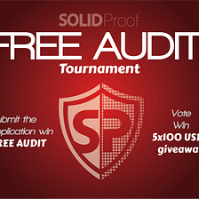 Solidproof. FREE AUDIT Tournament