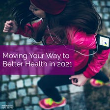 The Not So Secret Way to Better Health in 2021