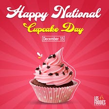 Happy National Brief History of the Cupcake Day