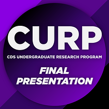 Summer CURP Cohort’s Final Presentation