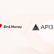 Bird.Money Partners With API3