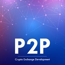 Antier Solutions | Best P2P Exchange Development Company