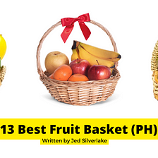 13 Best Fruit Basket Philippines 2022 (w/ Free Discount)
