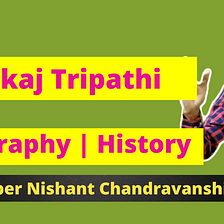 🥇Pankaj Tripathi Biography | History | facts