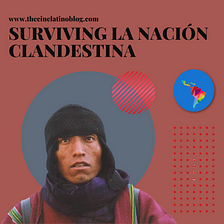 Surviving La Nación Clandestina