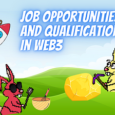 Job opportunities and qualifications in web3
