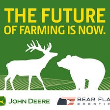 PORTFOLIO EXIT: John Deere acquires Bear Flag Robotics for $250M