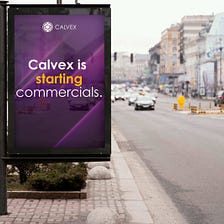 Calvex is starting commercials.