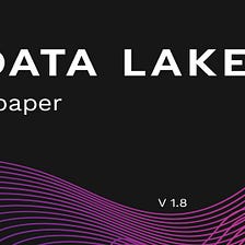 The New and Improved Data Lake Whitepaper