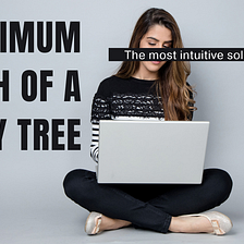 Maximum Width of a Binary Tree || Most intuitive solution