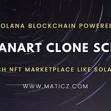 Solanart Clone Script To Create NFT Marketplace like Solanart