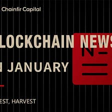 Blockchain News in January