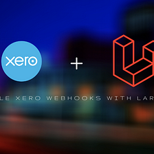 Handling Xero Webhooks With a Laravel Application