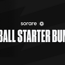 Introducing Sorare: Football Starter Bundles