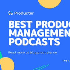 Top 10 Product Management Podcasts