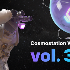 Cosmostation Weekly vol.37