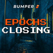 Bumper LPP Epoch’s closure
