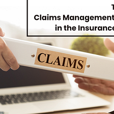 The role of claims management software in the insurance industry