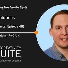 Emerging Solutions. (The Creativity Suite. Episode 48)