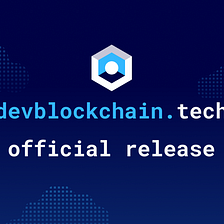 devblockchain.tech release