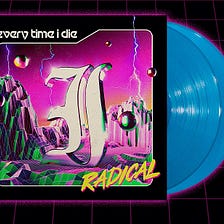 Album Review | Every Time I Die — Radical