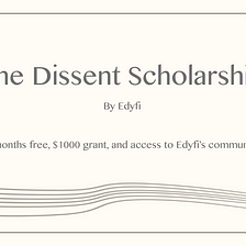 Announcing the Dissent Scholarship