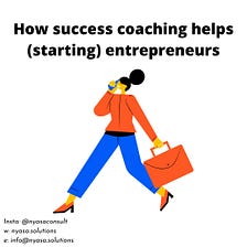 How success coaching helps (starting) entrepreneurs