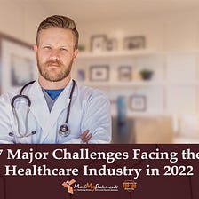 5 Major Challenges Facing the Healthcare Industry in 2019