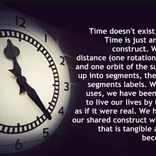 TIME DON’T EXIST….