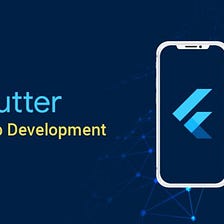 Flutter App Development way to your success