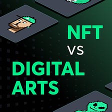 NFT and Digital Art: what’s the difference?