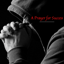 A Prayer for Success