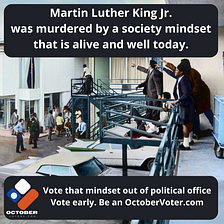 A friendly reminder. Martin Luthers King Jr.'s murders mindset is alive and well today.